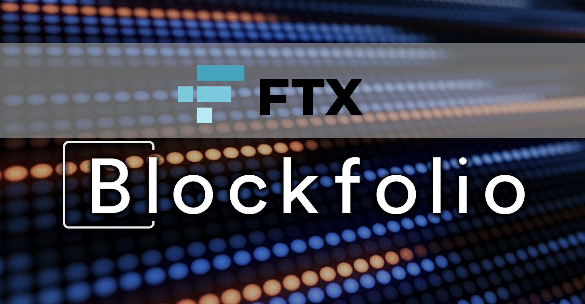 今年第二大收購案！FTX破億美元收購資產管理APP「Blockfolio」