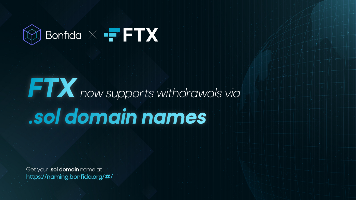 FTX、FTX.US整合基礎設施協議Bonfida，用戶能以「.sol域名」出入金