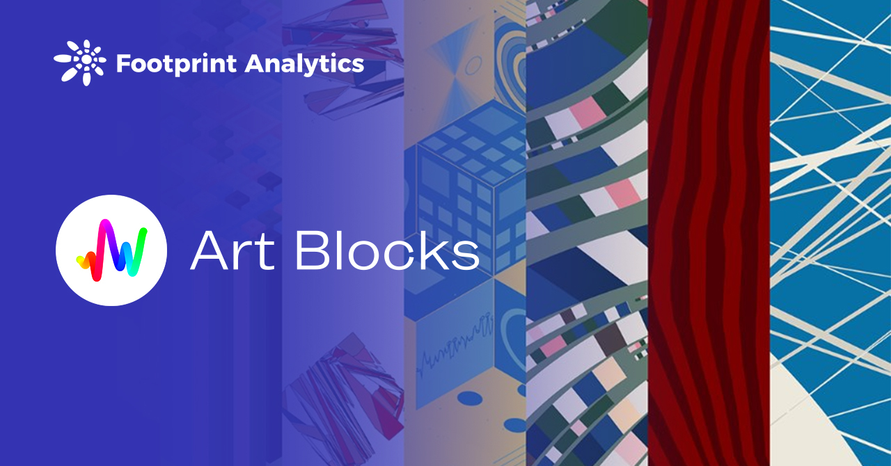 Footprint Analytics｜什麼是Art Blocks，如何投資生成藝術？