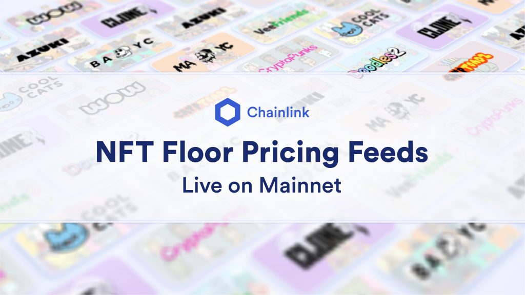 Chainlink進入NFT領域！推出NFT地板價餵價服務，現已提供10個藍籌專案數據