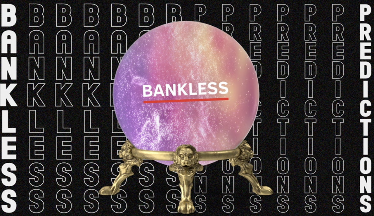 Bankless發佈年度預測、回顧2022年預測