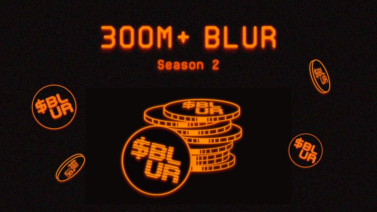 Blur公布第二季空投計畫！三方法提升忠誠度，3億顆BLUR等你來領