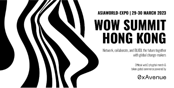 《WOW Summit HK》 三月登場！展現亞洲 Web3 能量