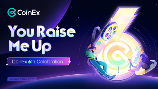 CoinEx6Raise：與用戶攜手共建強大的CoinEx生態