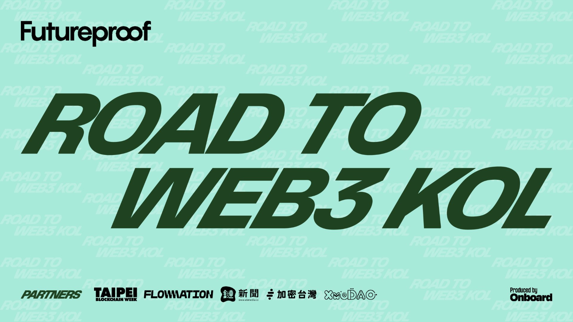 Futureproof: Road to Web3 KOL — 揭開Web3頂流KOL的成功之路與幕後日常！