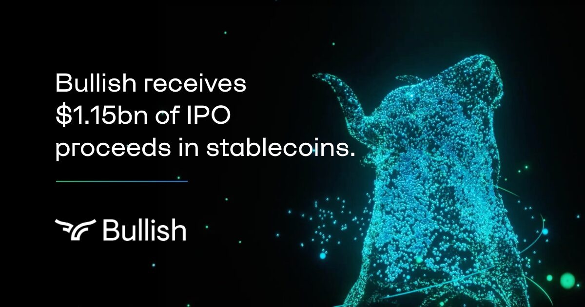 Bullish IPO 募資 11.5 億美元全以穩定幣結算，為美國融資市場開先例