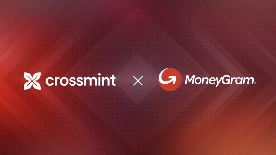 穩定幣基礎設施商 Crossmint 宣佈與電匯龍頭公司 MoneyGram 合作
