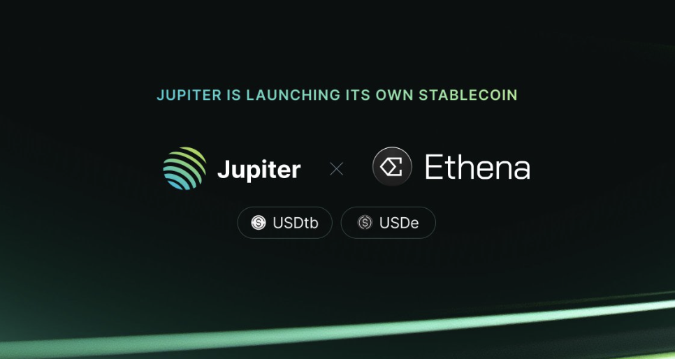 Jupiter、Ethena Labs 合推新穩定幣 JupUSD，預計 2025 Q4 上線