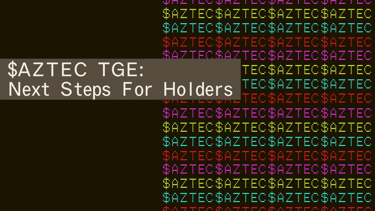 Aztec 公售募資超過 6,100 萬美元，2026 年 2 月治理投票解鎖